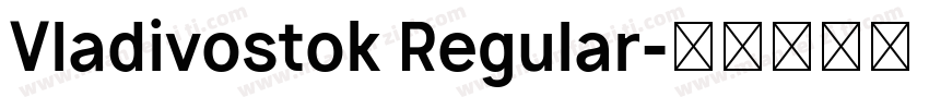 Vladivostok Regular字体转换
